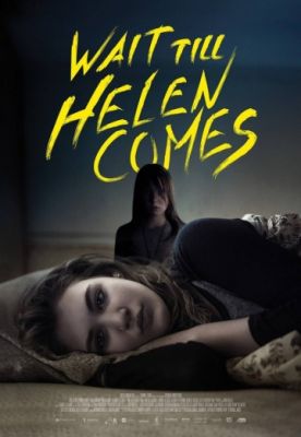 Wait Till Helen Comes (2016)