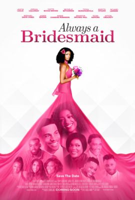 Always a Bridesmaid (2019)