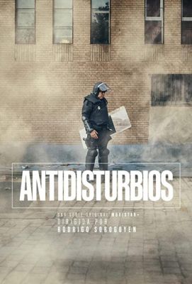 Antidisturbios (2020)