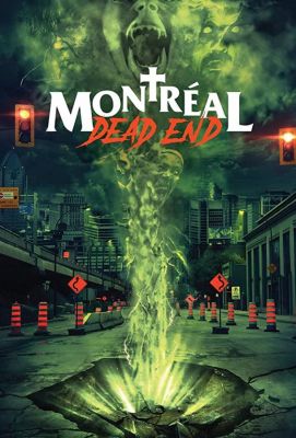 Montreal Dead End (2018)