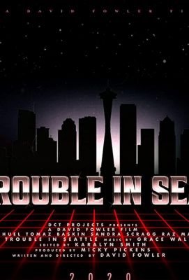 Big Trouble in Seattle (2021)