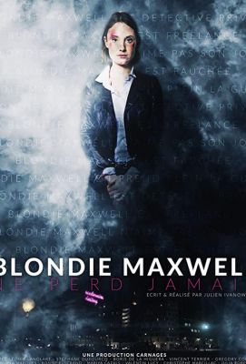Blondie Maxwell Never Loses (2020)