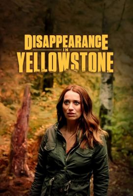 Disappearance in Yellowstone (2022)